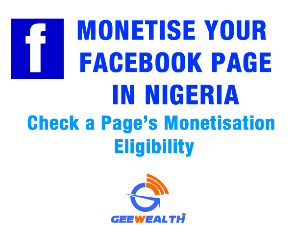 How to Monetise your Facebook Page in Nigeria